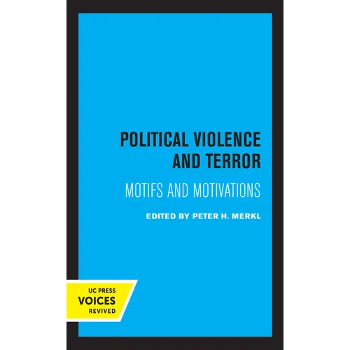 Political Violence and Terror: Motifs and Motivations - Paperback