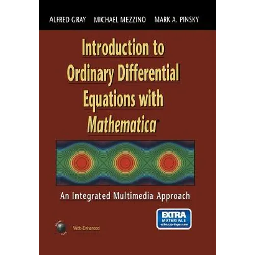 Introduction to Ordinary Differential Equations with Mathematica: An Integrated Multimedia Approach - Paperback