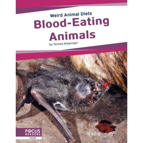 Blood-Eating Animals - Library Binding
