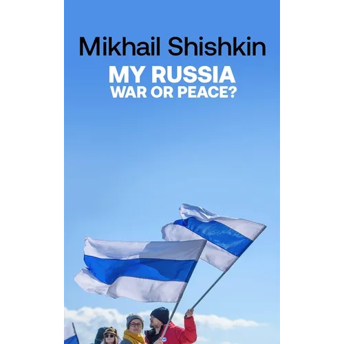 My Russia: War or Peace? - Hardcover