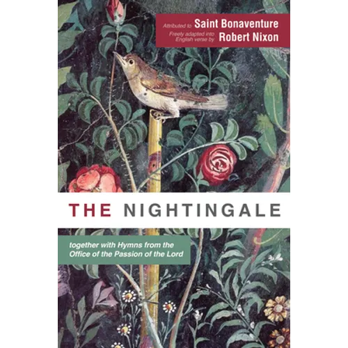 The Nightingale: Together with Hymns from the Office of the Passion of the Lord - Paperback