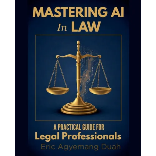 Mastering Courtroom Strategy with AI - A Practical Guide for Legal Professionals - Paperback