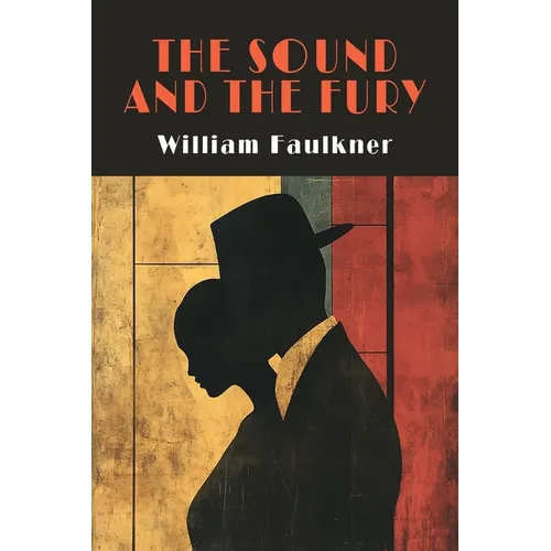 The Sound and the Fury - Paperback