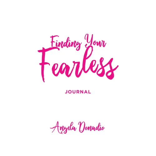 Finding Your Fearless: Journal: Ordinary Women of the Bible Who Dared to Do Extraordinary Things. a 6-Session Bible Study, Journal and Companion Video - Paperback