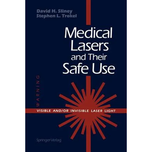 Medical Lasers and Their Safe Use - Paperback