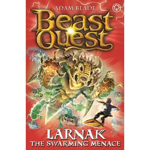 Beast Quest: Larnak the Swarming Menace: Series 22 Book 2 - Paperback