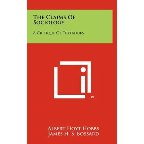 The Claims of Sociology: A Critique of Textbooks - Hardcover