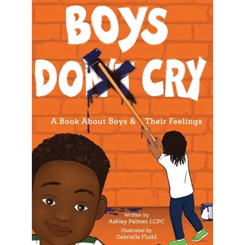 Boys Do Cry: A book about boys & their feelings - Hardcover