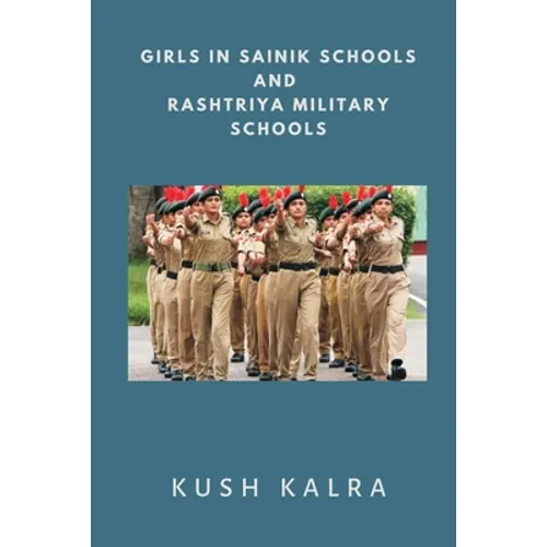 Girls in Sainik Schools and Rashtriya Military Schools - Paperback