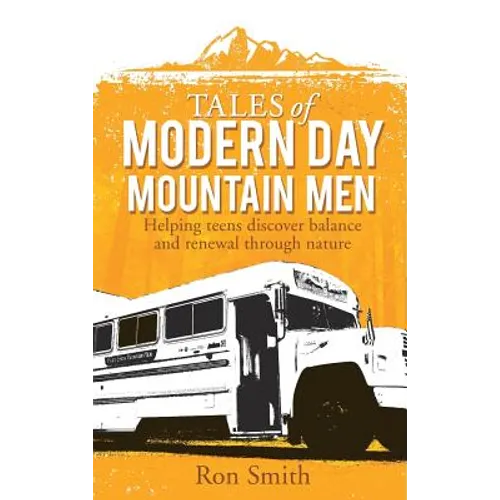 Tales of Modern Day Mountain Men - Hardcover