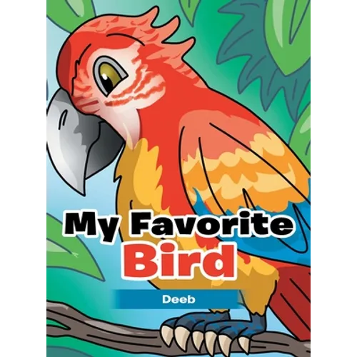 My Favorite Bird - Hardcover