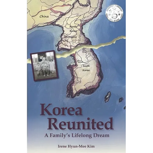 Korea Reunited: A Family's Lifelong Dream - Paperback