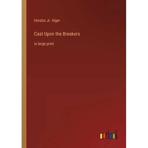 Cast Upon the Breakers: in large print - Paperback