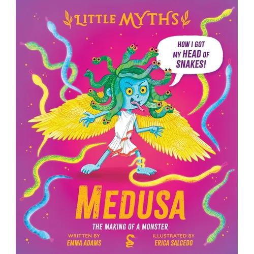Little Myths Medusa: The Making of a Monster - Hardcover