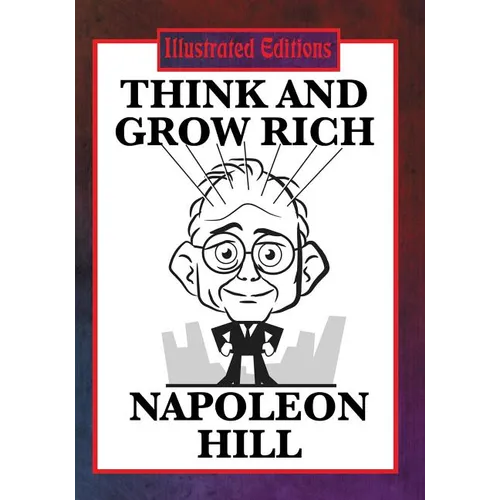 Think and Grow Rich (Illustrated Edition) - Paperback