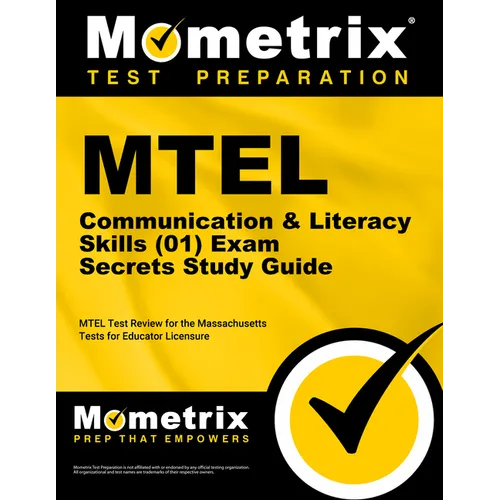 MTEL Communication & Literacy Skills (01) Exam Secrets Study Guide: MTEL Test Review for the Massachusetts Tests for Educator Licensure - Paperback