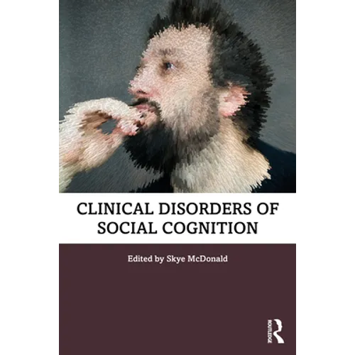 Clinical Disorders of Social Cognition - Paperback