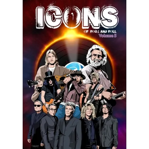 Icons of Rock 5: Jerry Garcia, Guns N' Roses, Bon Jovi and Kurt Cobain - Paperback