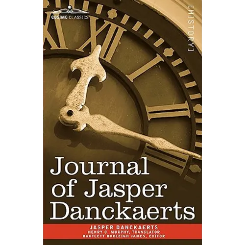 Journal of Jasper Danckaerts, 1679-1680 - Paperback