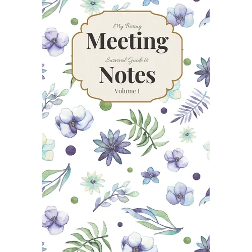My Boring Meeting Survival Guide & Notes Volume I: 6x9 Meeting Notebook and Puzzle Book - Paperback