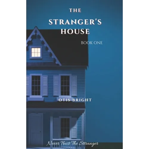 The Stranger's House: Book 1 - Paperback