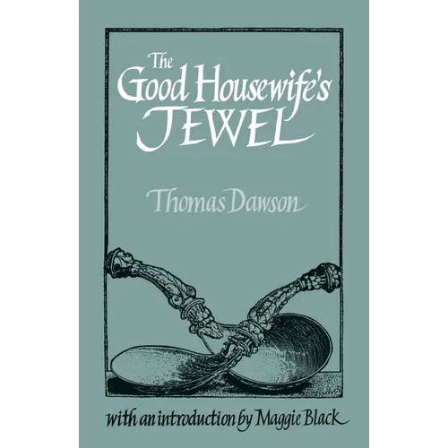 The Good Housewife's Jewel - Hardcover