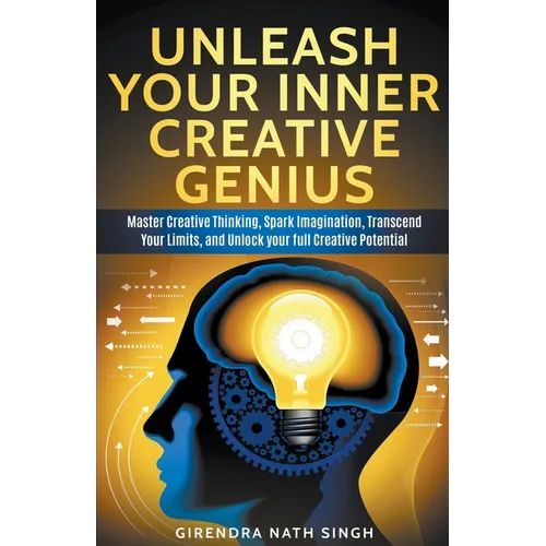 Unleash Your Inner Creative Genius - Paperback