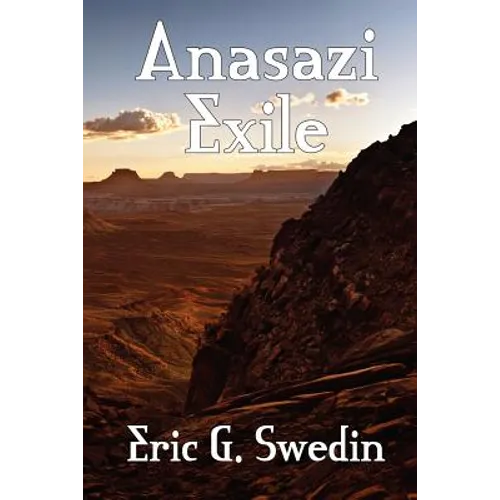 Anasazi Exile: A Science Fiction Novel - Paperback