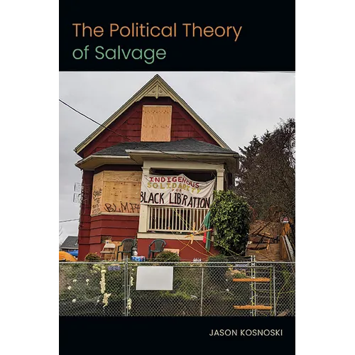 The Political Theory of Salvage - Hardcover