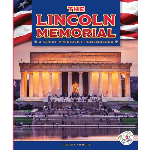 The Lincoln Memorial - Library Binding