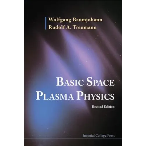 Basic Space Plasma Physics (Revised Edition) - Paperback