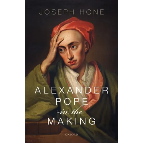 Alexander Pope in the Making - Hardcover
