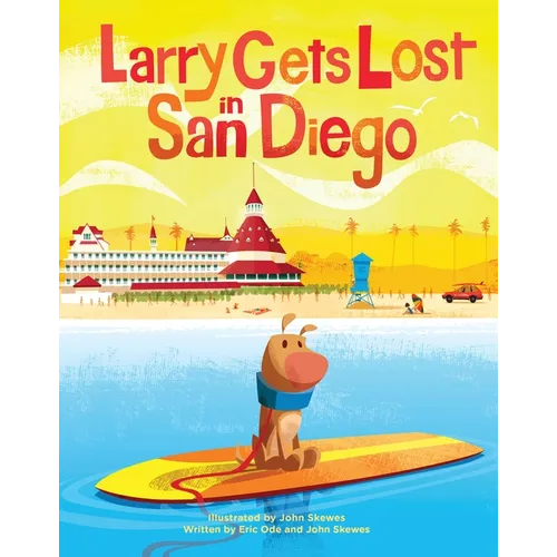 Larry Gets Lost in San Diego - Hardcover