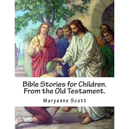 Bible Stories for Children. From the Old Testament. - Paperback