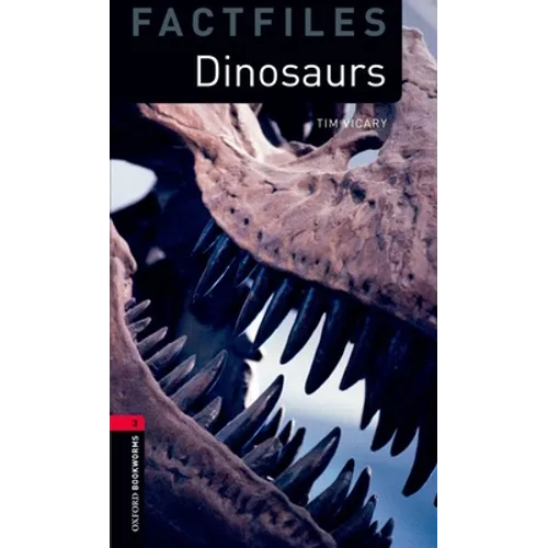 Oxford Bookworms Library Factfiles: Dinosaurslevel 3 - Paperback