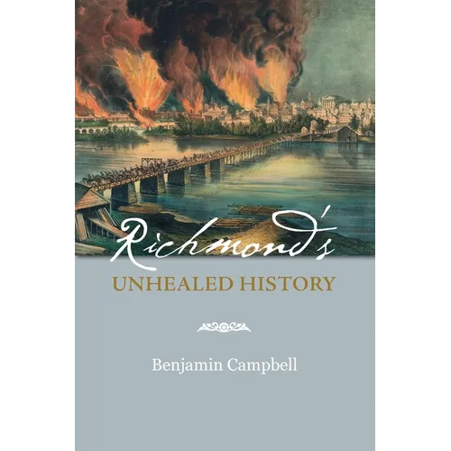 Richmond's Unhealed History - Paperback