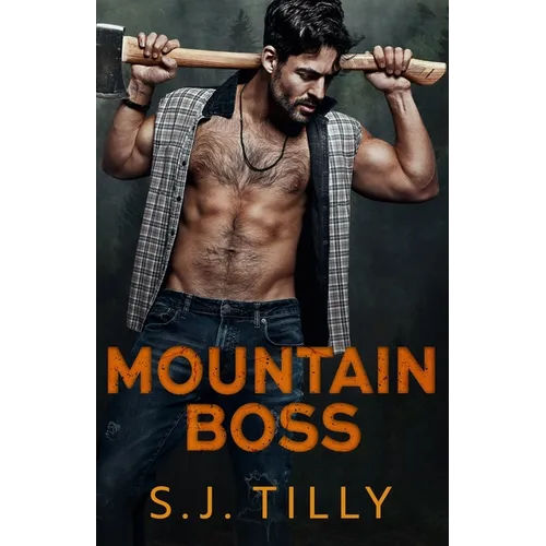 Mountain Boss: Mountain Men Series Book One - Paperback