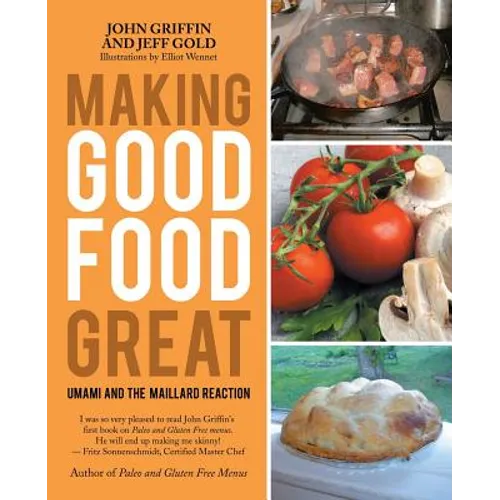 Making Good Food Great: Umami and the Maillard Reaction - Paperback