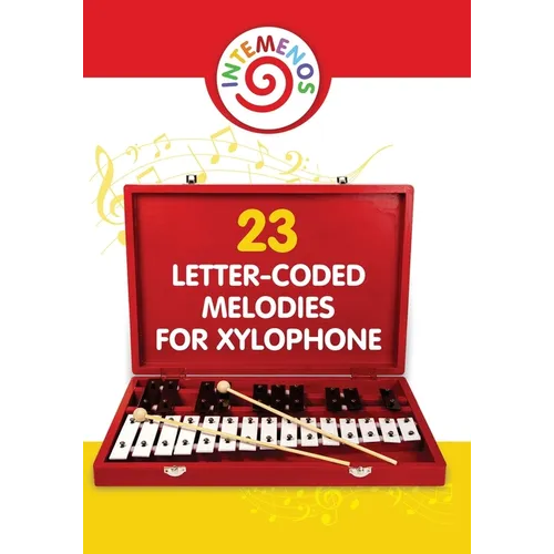 23 Letter-Coded Melodies for Xylophone: 23 Letter-Coded Xylophone Sheet Music for Beginner - Paperback