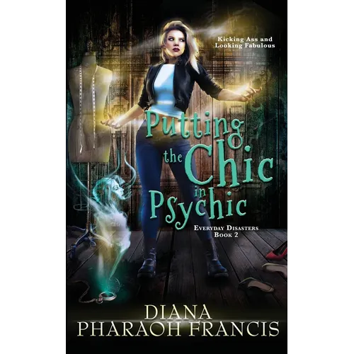 Putting the Chic in Psychic - Paperback