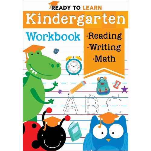Ready to Learn: Kindergarten Workbook: Addition, Subtraction, Sight Words, Letter Sounds, and Letter Tracing - Paperback