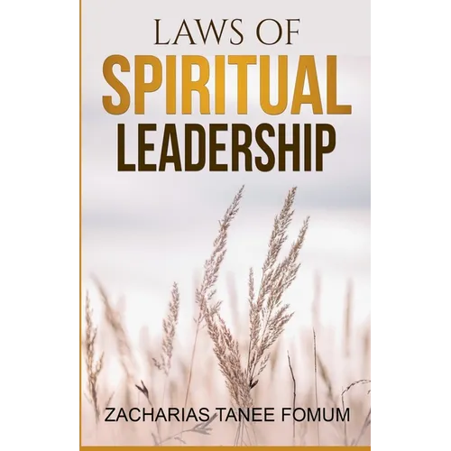 Laws of Spiritual Leadership - Paperback