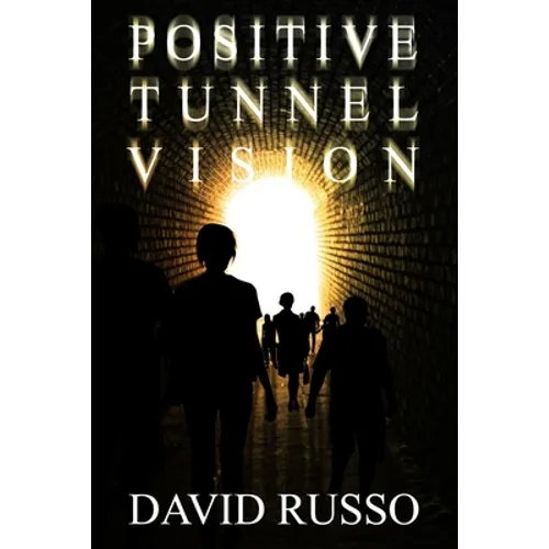 Positive Tunnel Vision - Paperback