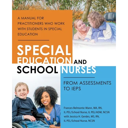 Special Education and School Nurses: From Assessments to IEPS - Paperback