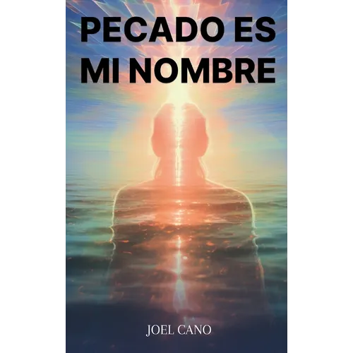 Pecado Es Mi Nombre - Hardcover