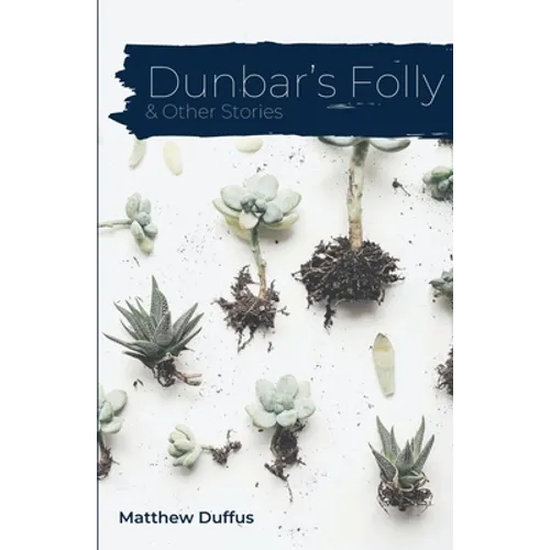 Dunbar's Folly and Other Stories - Paperback