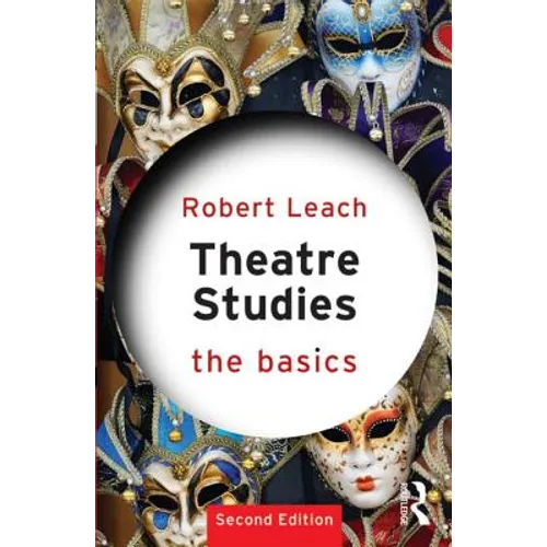 Theatre Studies: The Basics - Paperback