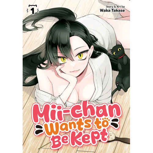 MII-Chan Wants to Be Kept Vol. 1 - Paperback