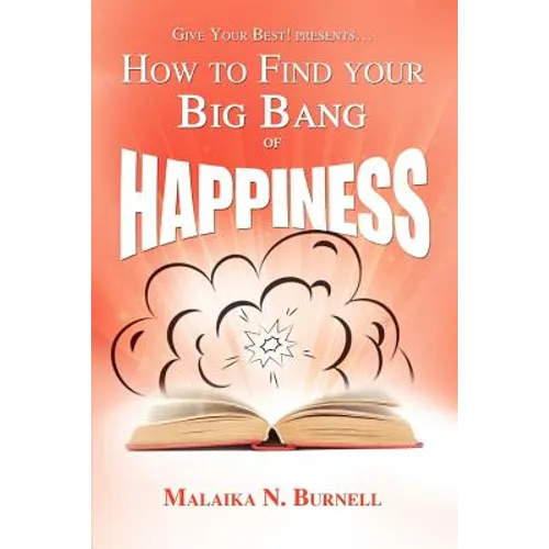 How to Find Your Big Bang of Happiness - Paperback