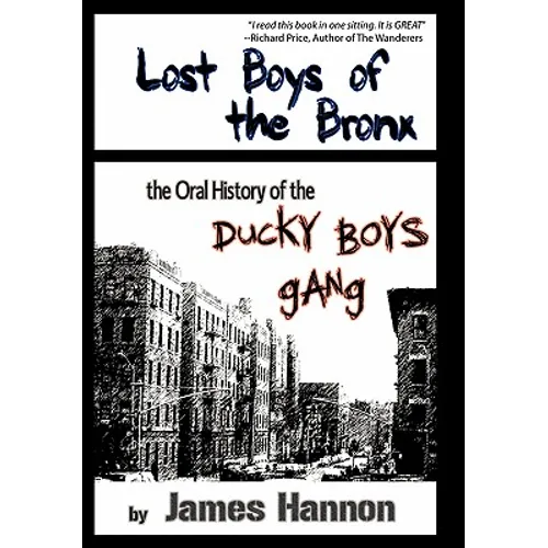Lost Boys of the Bronx: The Oral History of the Ducky Boys Gang - Paperback
